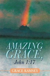 Amazing Grace, John 1:17 - eBook