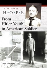 From Hitler Youth to American Soldier: A Prisoner of Hope - eBook