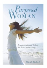 The Purposed Woman: Transformational Truths for Purposeful Living - eBook