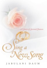 Sing a New Song: A Story of Second Chances - eBook