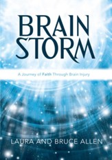 Brain Storm: A Journey of Faith Through Brain Injury - eBook