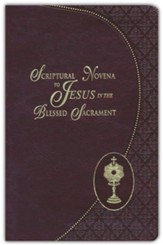 Scriptural Novena To Jesus In The Blessed Sacrament