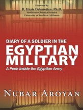 Diary of a Soldier in the Egyptian Military: A peek inside the Egyptian Army - eBook