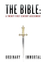 The Bible: A Twenty-First Century Assessment - eBook