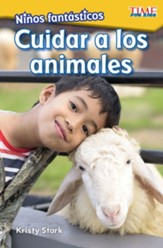 Ninos fantasticos: Cuidar a los animales (Fantastic Kids: Care for Animals) - PDF Download [Download]