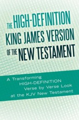 The High-Definition King James Version of the New Testament: An HD Look at the KJV of the Bible - eBook