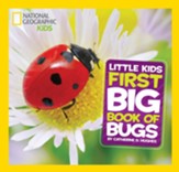 National Geographic Little Kids  First Big Book of Bugs