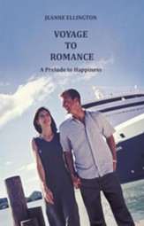 Voyage to Romance: A Prelude to Happiness - eBook