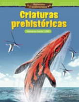 Animales asombrosos: Criaturas  prehistoricas: Numeros hasta 1,000 (Amazing Animals: Prehistoric Creatures: Numbers to 1,000) - PDF Download [Download]