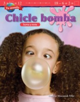 Tu mundo: Chicle bomba: Suma y resta  (Your World: Bubblegum: Addition and Subtraction) - PDF Download [Download]
