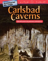Aventuras de viaje: Carlsbad  Caverns: Identificacion de patrones aritmeticos (Travel Adventures: Carlsbad Caverns: Identifying Arithmetic Patterns) - PDF Download [Download]
