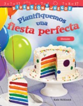 Diversion y juegos: Planifiquemos  una fiesta perfecta: Division (Fun and Games: Planning a Perfect Party: Division) - PDF Download [Download]
