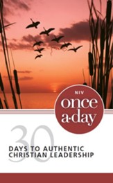 NIV Once-A-Day 30 Days to Authentic Christian Leadership - eBook