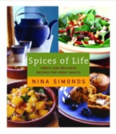 Spices of Life: Simple and Delicious Recipes for Great Health - eBook