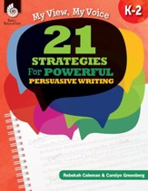 My View, My Voice, Levels K-2: 21 Strategies for Powerful, Persuasive Writing - PDF Download [Download]