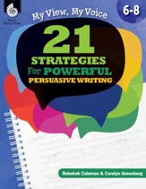 My View, My Voice, Levels 6-8: 21 Strategies for Powerful, Persuasive Writing - PDF Download [Download]