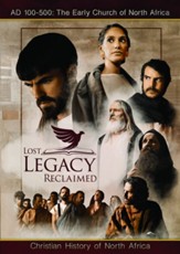 Lost Legacy Reclaimed: Christian History Heroes of North Africa, DVD