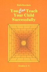 You CAN Teach Your Child Successfully, Hardcover