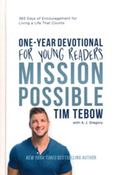 Mission Possible Devotional For Young Readers: 365 Days of Encouragement for Living a Life That Counts