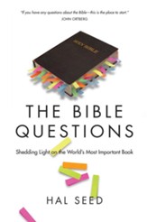 The Bible Questions: Shedding Light on the World's Most Important Book - eBook