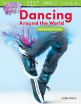 Art and Culture: Dancing Around the  World: Comparing Groups - PDF Download [Download]