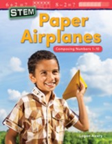 STEM: Paper Airplanes: Composing  Numbers 1-10 - PDF Download [Download]