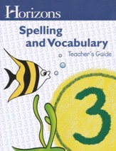 Horizons Spelling & Vocabulary Grade  3 Teacher's Guide