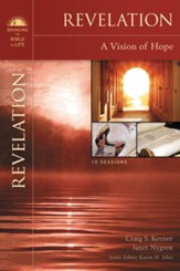 Revelation: A Vision of Hope  Bringing the Bible to Life Series