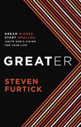 Greater: Dream Bigger. Start Smaller. Ignite God's Vision for Your Life. - eBook