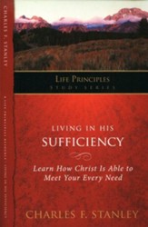 Living in His Sufficiency: Learn How Christ is Sufficient for Your Every Need - eBook