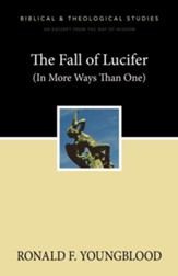 The Fall of Lucifer (In More Ways Than One): A Zondervan Digital Short - eBook