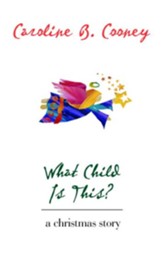 What Child Is This?: A Christmas Story - eBook