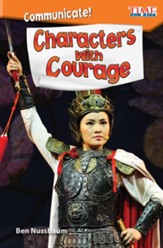 Communicate! Characters with Courage - PDF Download [Download]