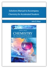 Solutions Manual to Accompany Chemistry for  Accelerated Students