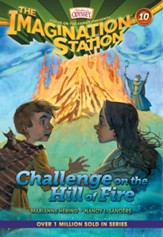 Adventures in Odyssey The Imagination Station ® #10: Challenge on the Hill of Fire