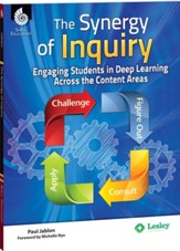 The Synergy of Inquiry: Engaging Students in Deep Learning Across the Content Areas - PDF Download [Download]