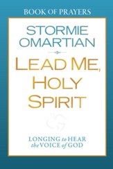 Lead Me, Holy Spirit Book of Prayers: Longing to Hear the Voice of God - eBook