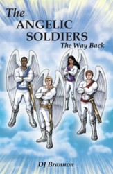 The Angelic Soldiers: The Way Back - eBook