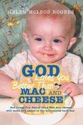 God Loves You Better Than Mac And Cheese - eBook