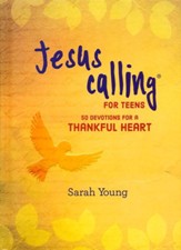 Jesus Calling for Teens: 50 Devotions for a Thankful