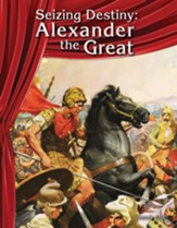 Seizing Destiny: Alexander the Great - PDF Download [Download]