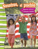 Nosotros, el pueblo: Valores civicos en Estados Unidos (We the People: Civic Values in America) - PDF Download [Download]