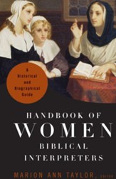 Handbook of Women Biblical Interpreters: A Historical and Biographical Guide - eBook