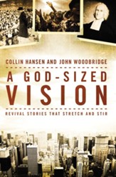 A God-Sized Vision: Revival Stories that Stretch and Stir - Slightly Imperfect