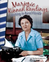 Marjorie Kinnan Rawlings: Writing in Rural Florida - PDF Download [Download]