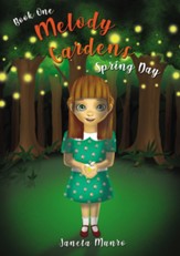 Melody Gardens: Spring Day, hardcover