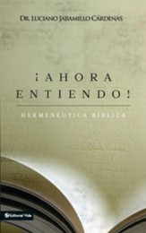 !Ahora entiendo! Hermeneutica biblica: Diferentes sentidos de las Escrituras - eBook