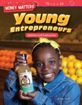 Money Matters: Young Entrepreneurs: Addition and Subtraction ebook - PDF Download [Download]