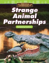 Amazing Animals: Strange Animal Partnerships: Multiplying Fractions - PDF Download [Download]