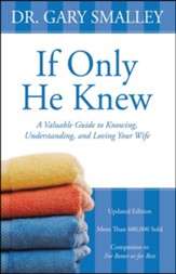 If Only He Knew: Understand Your Wife